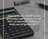 Amendamentele ANOSR asupra proiectului Legii bugetului de stat 2021: cu intervenții modeste nu avem cum să ajungem la 6%